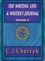 The Writing Life: An Author's Journal: Volume 2